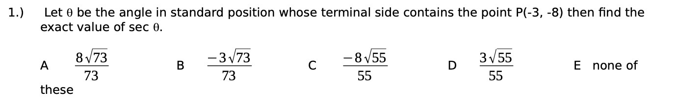 1.) Let 0 be the angle in standard position whose
