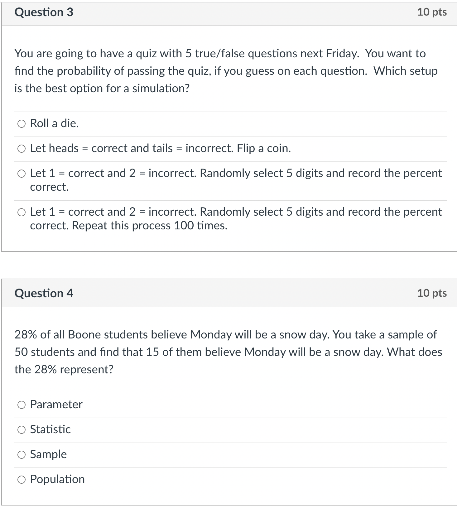 Question 1 10 pts Craps is a game where a player