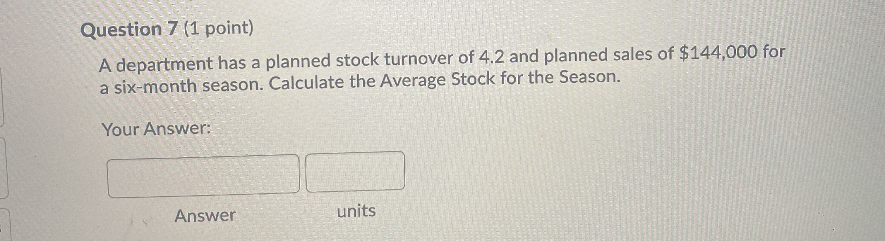 Question 7 (1 point) A department has a planned