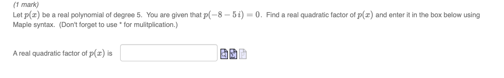 What is the answer to the blank? (1 mark) Let