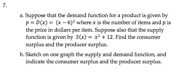 a. Suppose that the demand function for a product