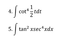 Evaluate the following integrals and use the