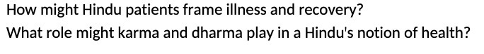 How might Hindu patients frame illness and