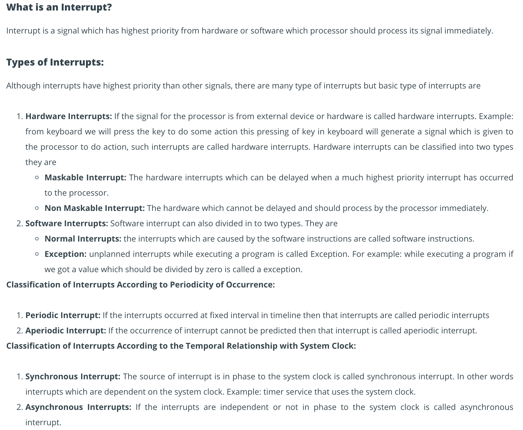 What is an Interrupt? Interrupt is a signal which