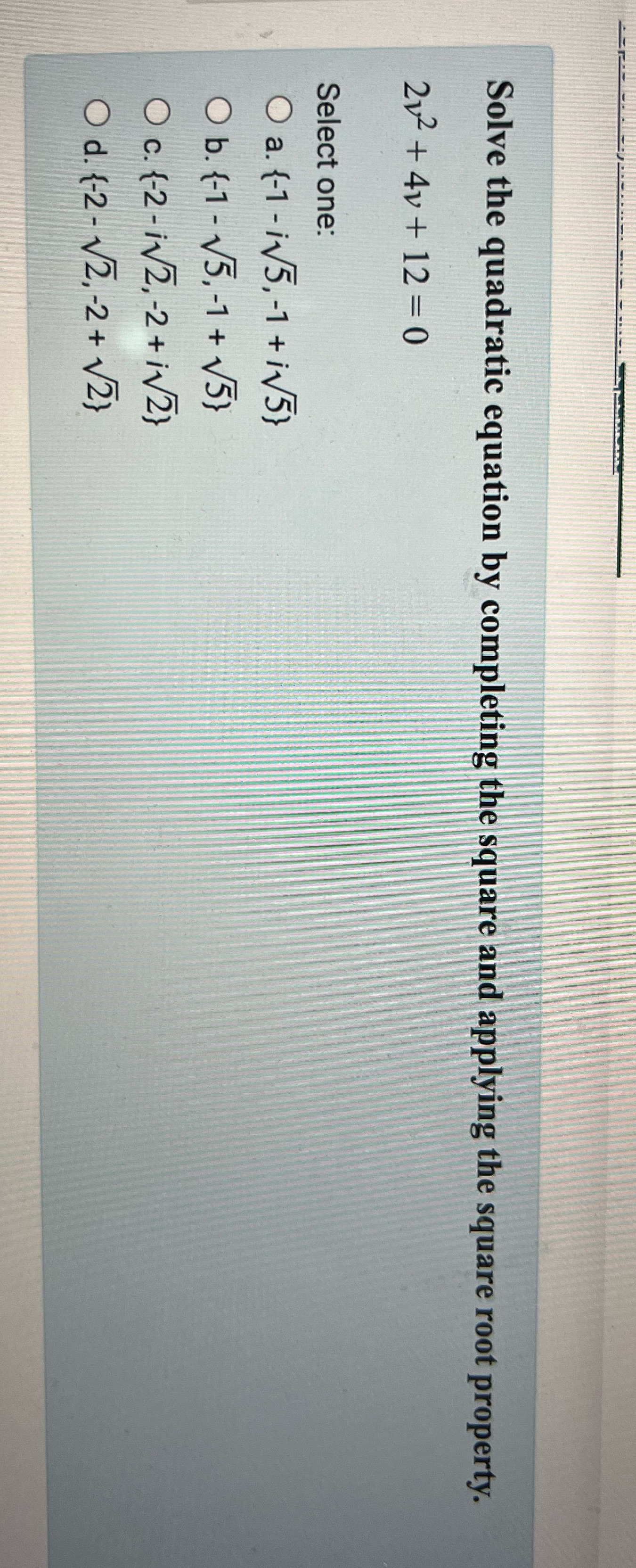 What is the correct answer? Solve the quadratic