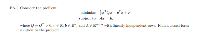 P6.1 Consider the problem: minimize x Qx-catr