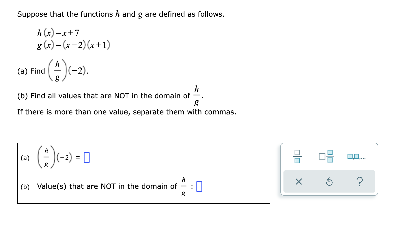 Suppose that the functions it and g are defined