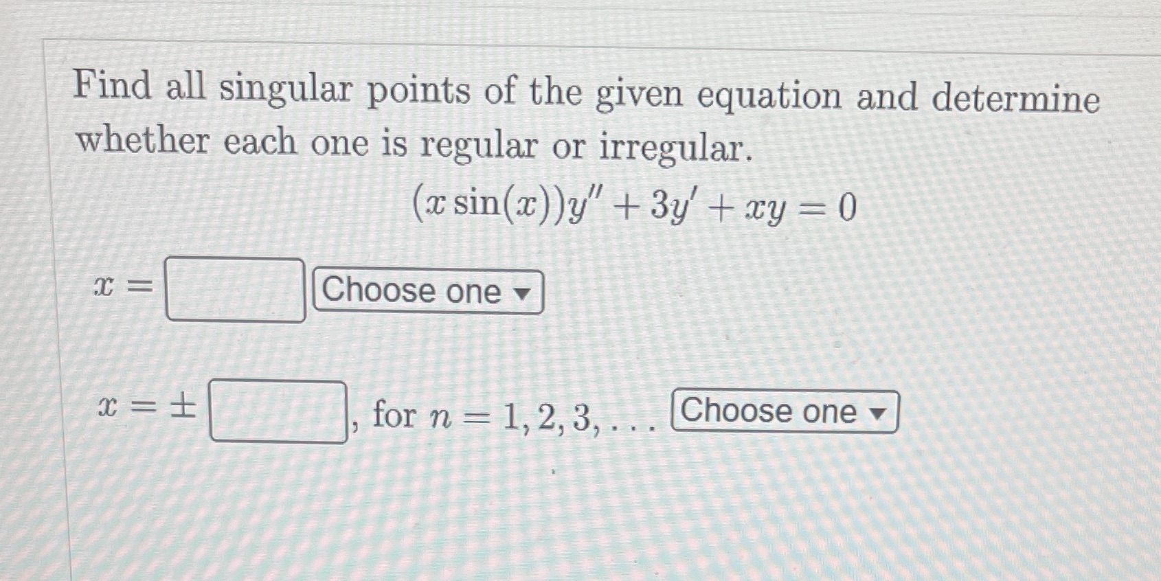 Please be clear Find all singular points of the