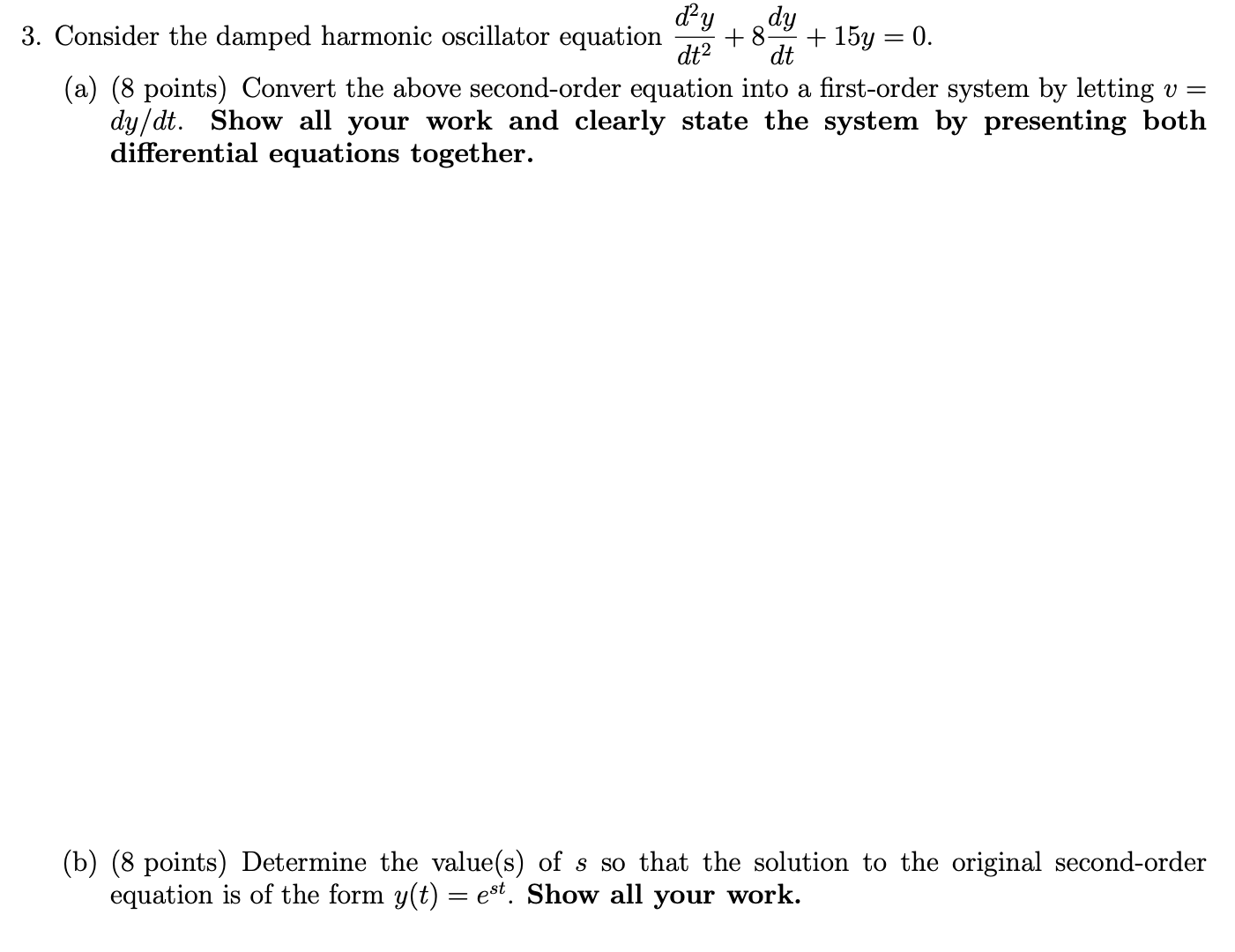 d2 3. Consider the damped harmonic oscillator
