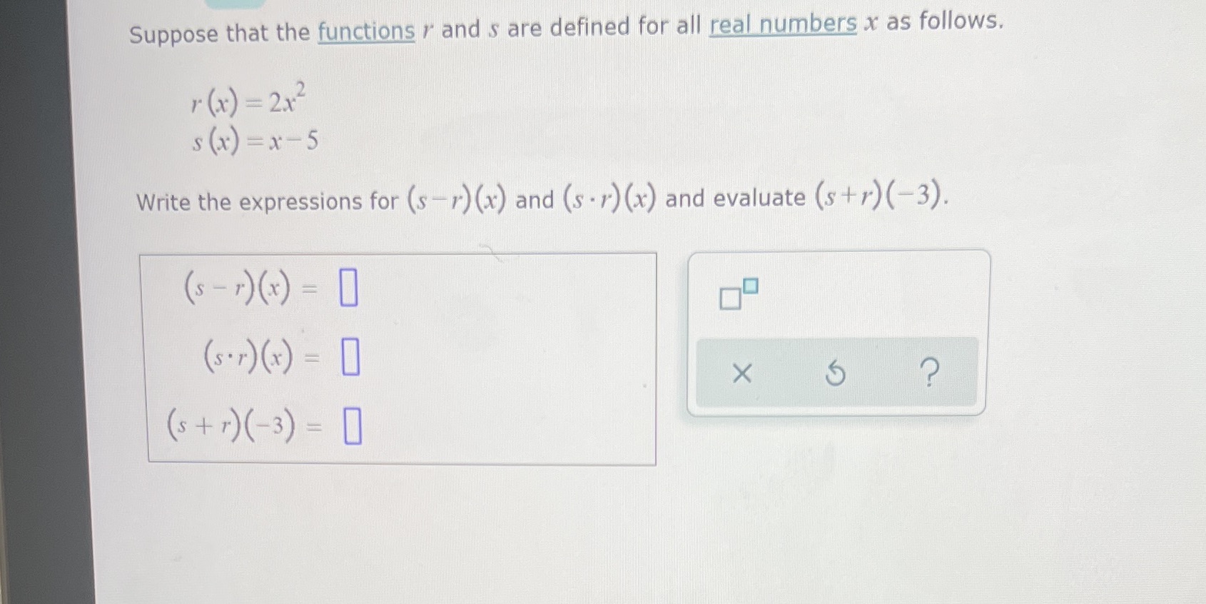Suppose that the functions r and s are defined