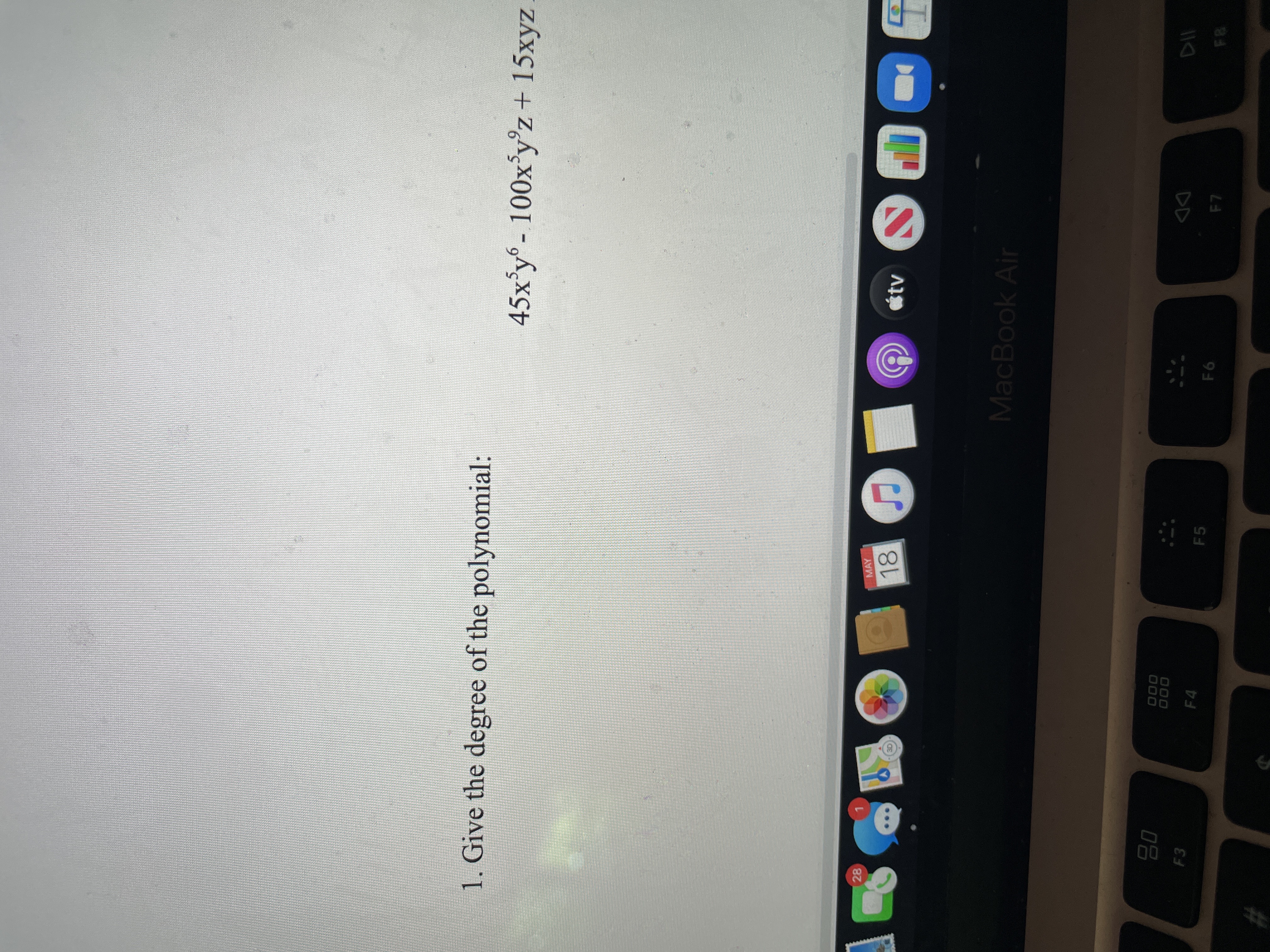 1. Give the degree of the polynomial: 45x yo-