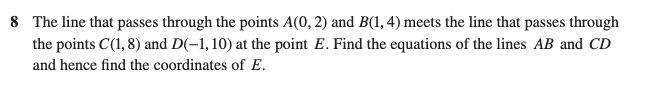 8 The line that passes through the points A(0, 2)