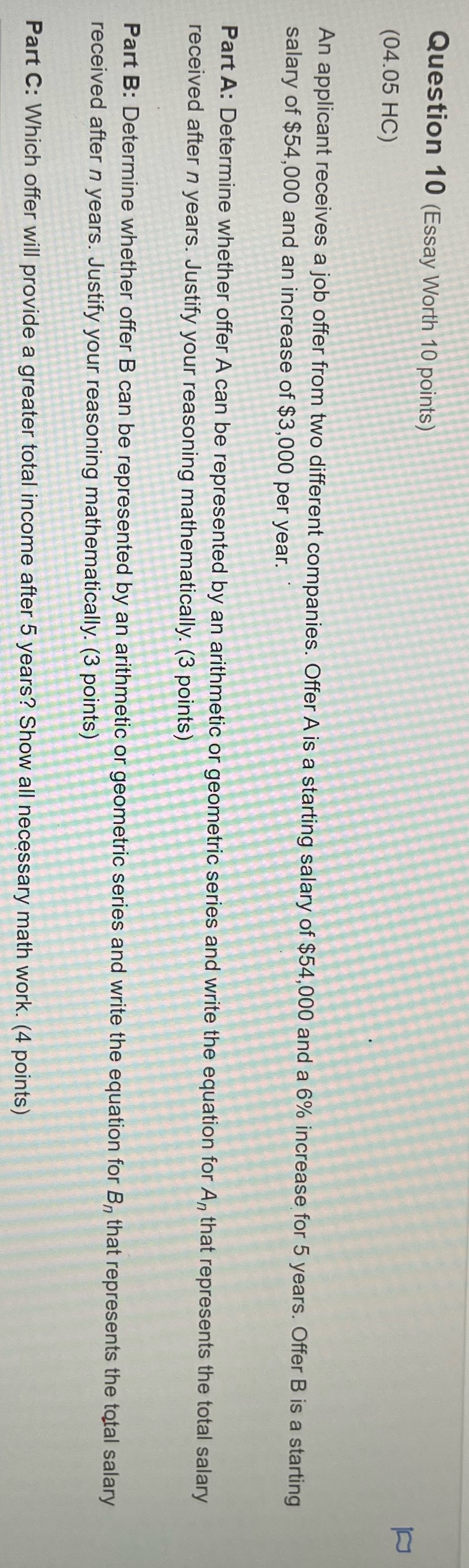 Question 10 (Essay Worth 10 points) (04.05 HC) An