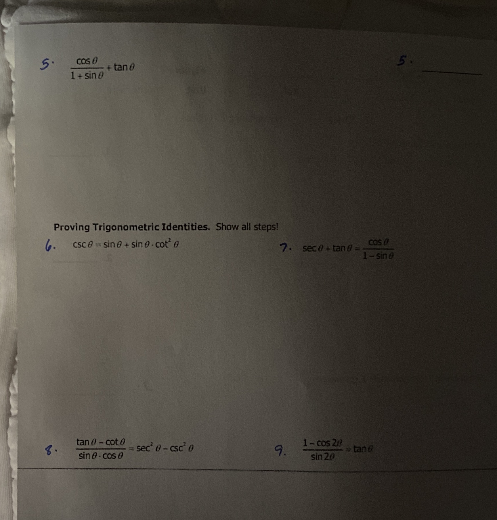 51 COs O + tano 5 1 + sin 0 Proving Trigonometric