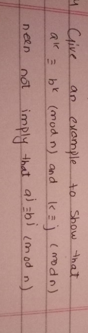 Give an example to show that a^k congruence b^k