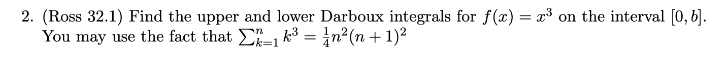2. (ROSS 32.1) Find the upper and lower Darboux