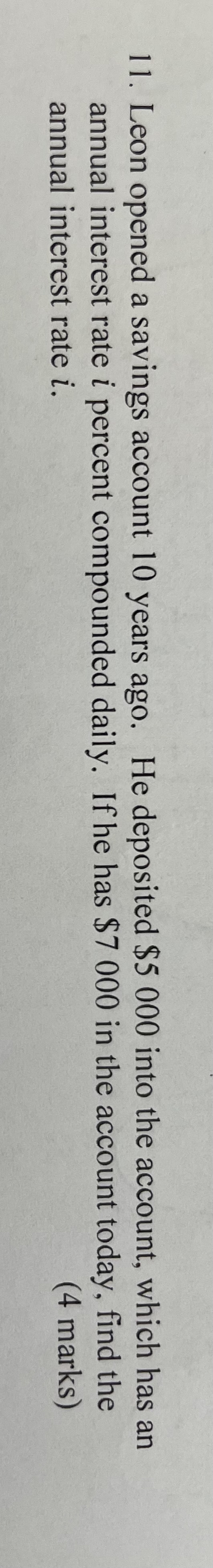 11. Leon opened a savings account 10 years ago.