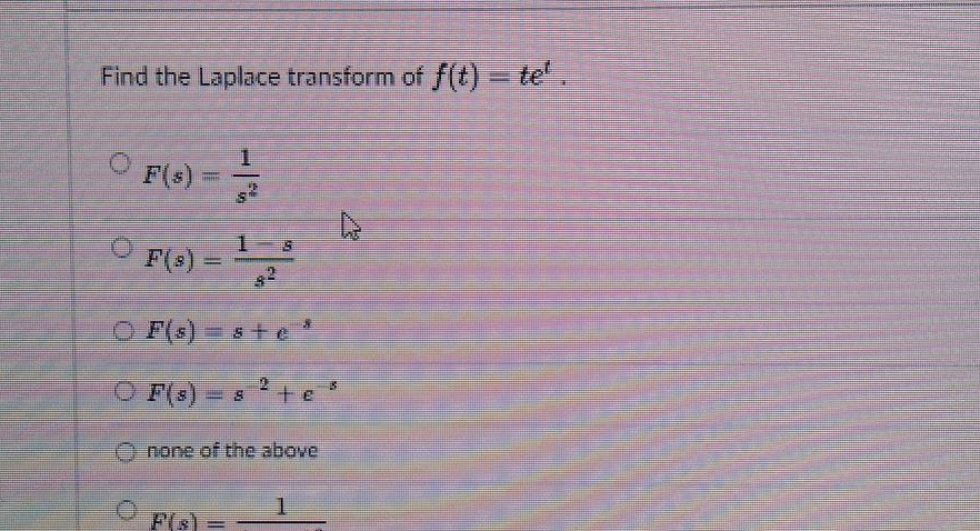 Find the Laplace transform of f(t) - tet F( =) O