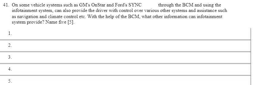 41. On some vehicle systems such as GM's