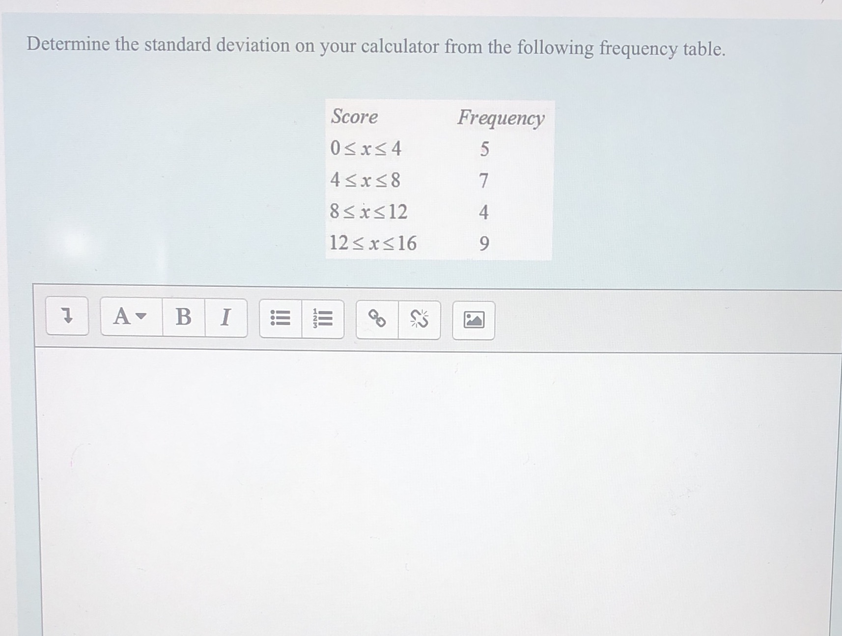 I need help with this question Determine the
