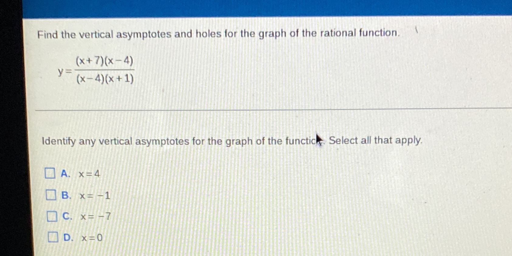 Find the vertical asymptotes and holes for the