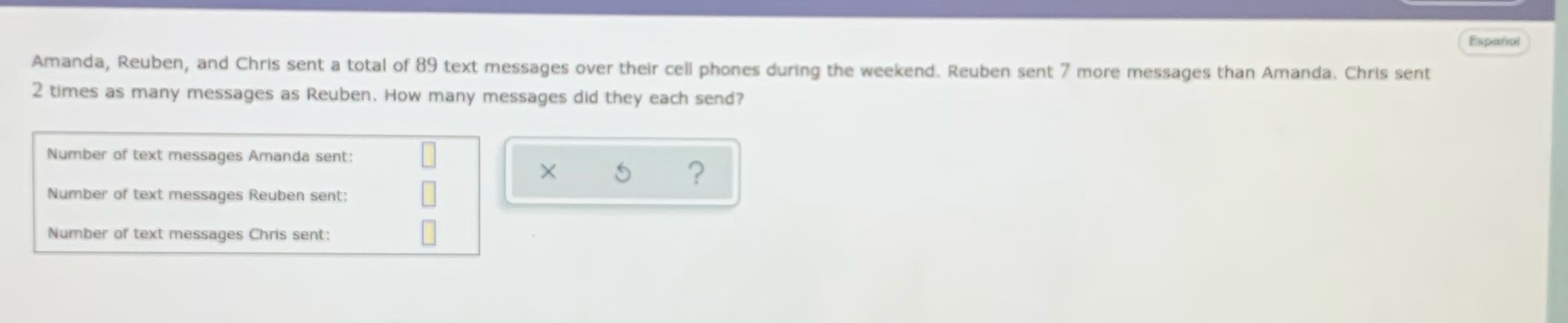 Espanol Amanda, Reuben, and Chris sent a total of