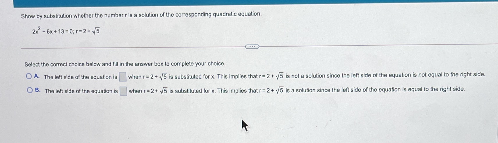 Show by substitution whether the number r is a