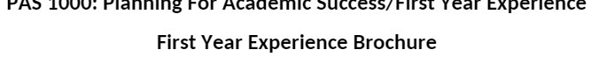 PAS 1000: Planning For Academic Success/ First