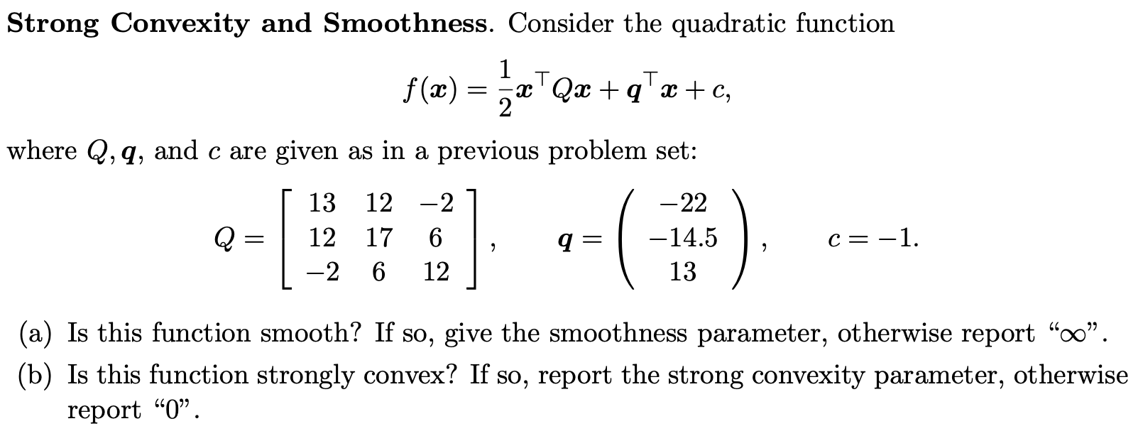 Strong Convexity and Smoothness. Consider the