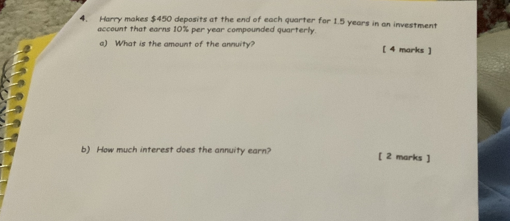 4. Harry makes $450 deposits at the end of each