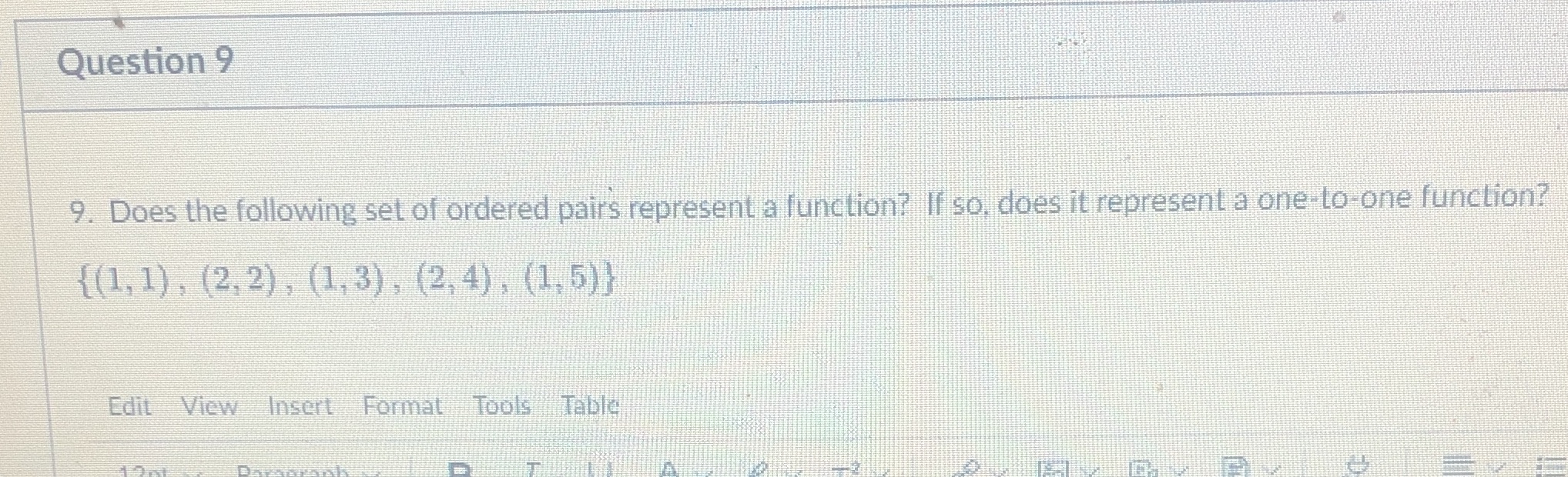 Question 9 9. Does the following set of ordered