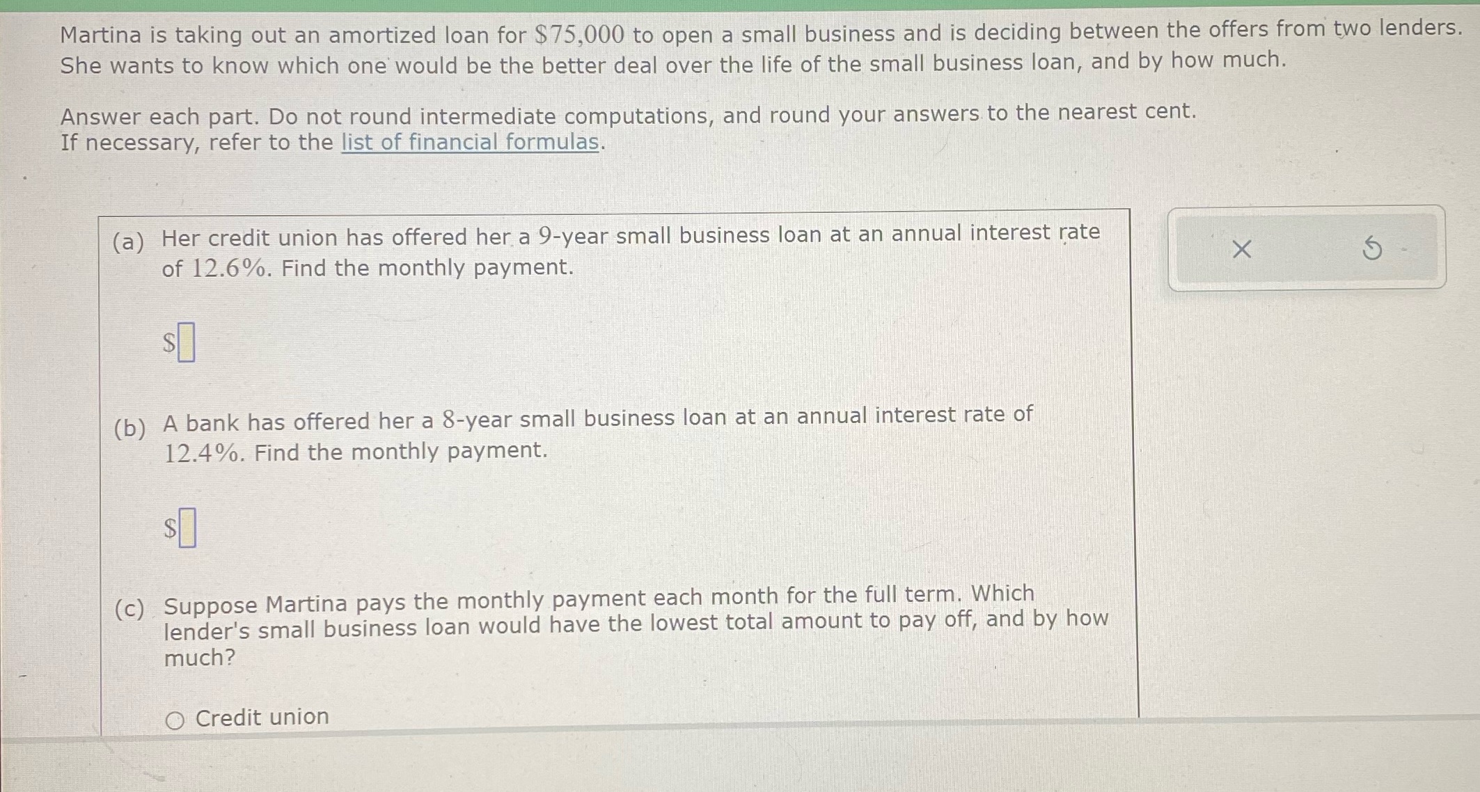 Martina is taking out an amortized loan for