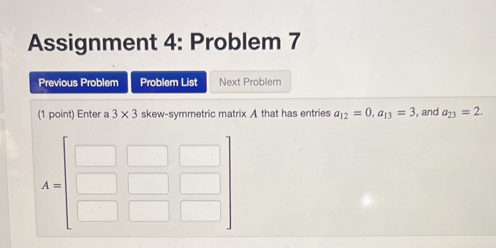 Assignment 4: Problem 7 Previous Problem Problem