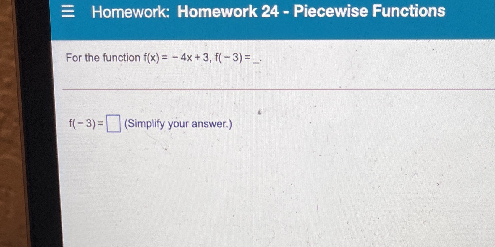What is the answer? Homework: Homework 24 -
