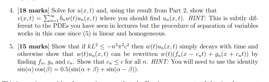 4. [18 marks] Solve for u(x, t) and, using the