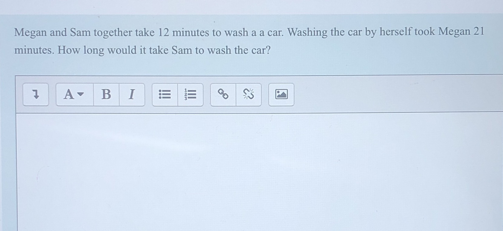 I need help with this question Megan and Sam