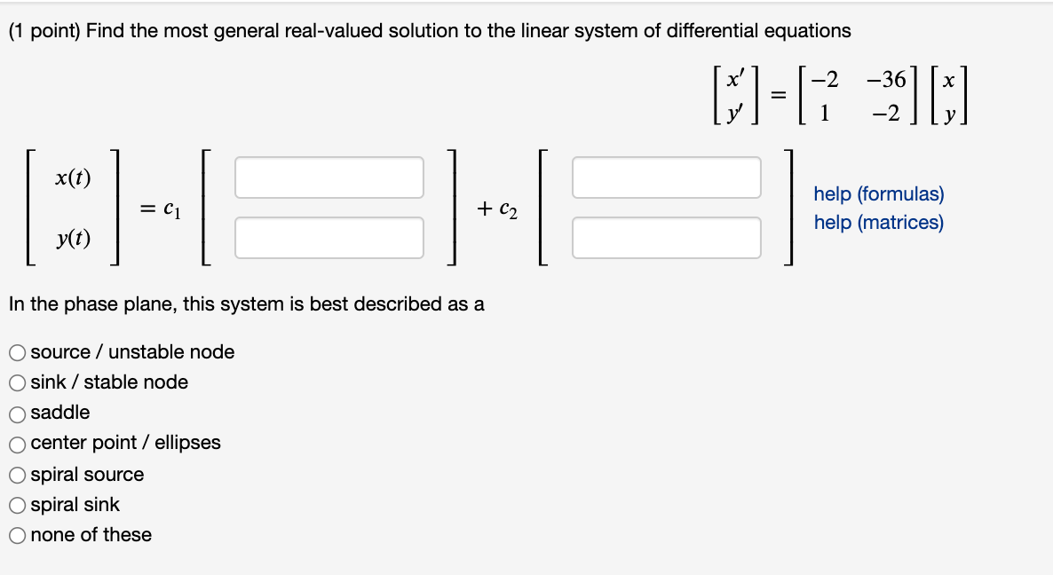 {1 point) Find the most general real-valued