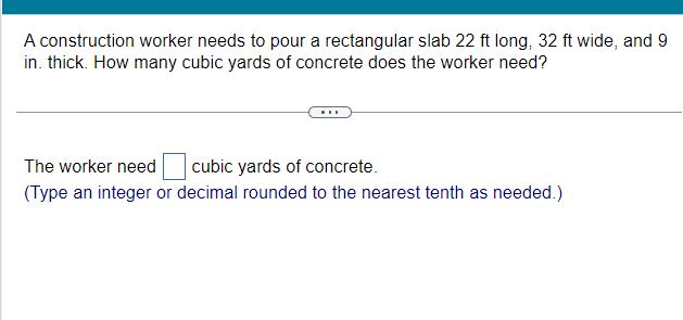 A construction worker needs to pour a rectangutar