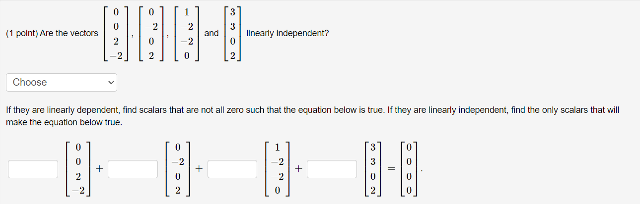(1 point) Which of the following sets of vectors