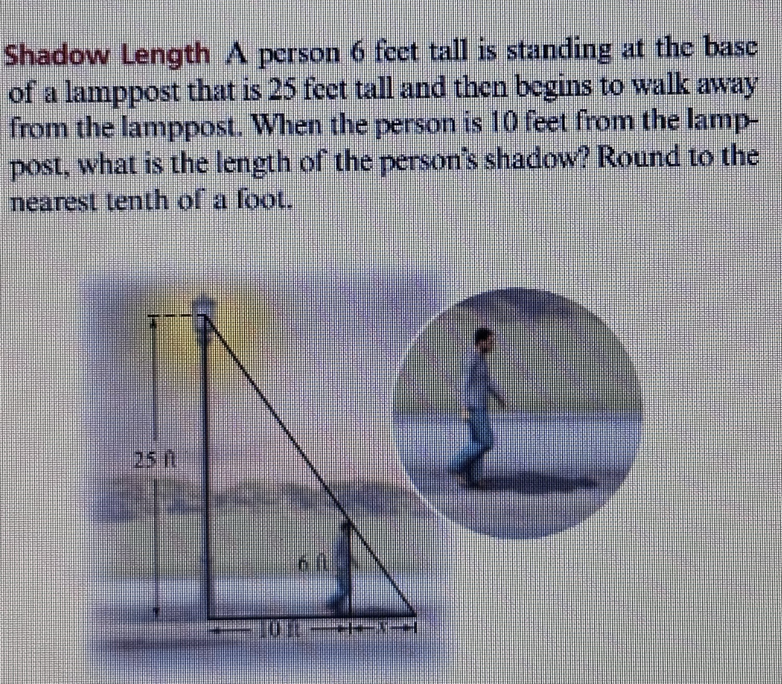 I need help please Shadow Length A person 6 feet