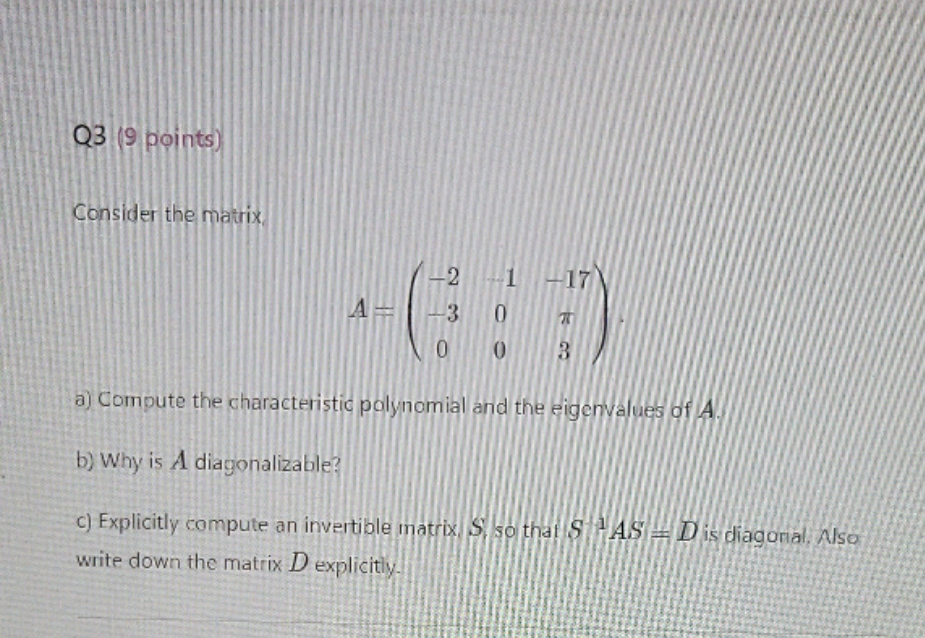 qn has 9 points Q3 (9 points) Consider the