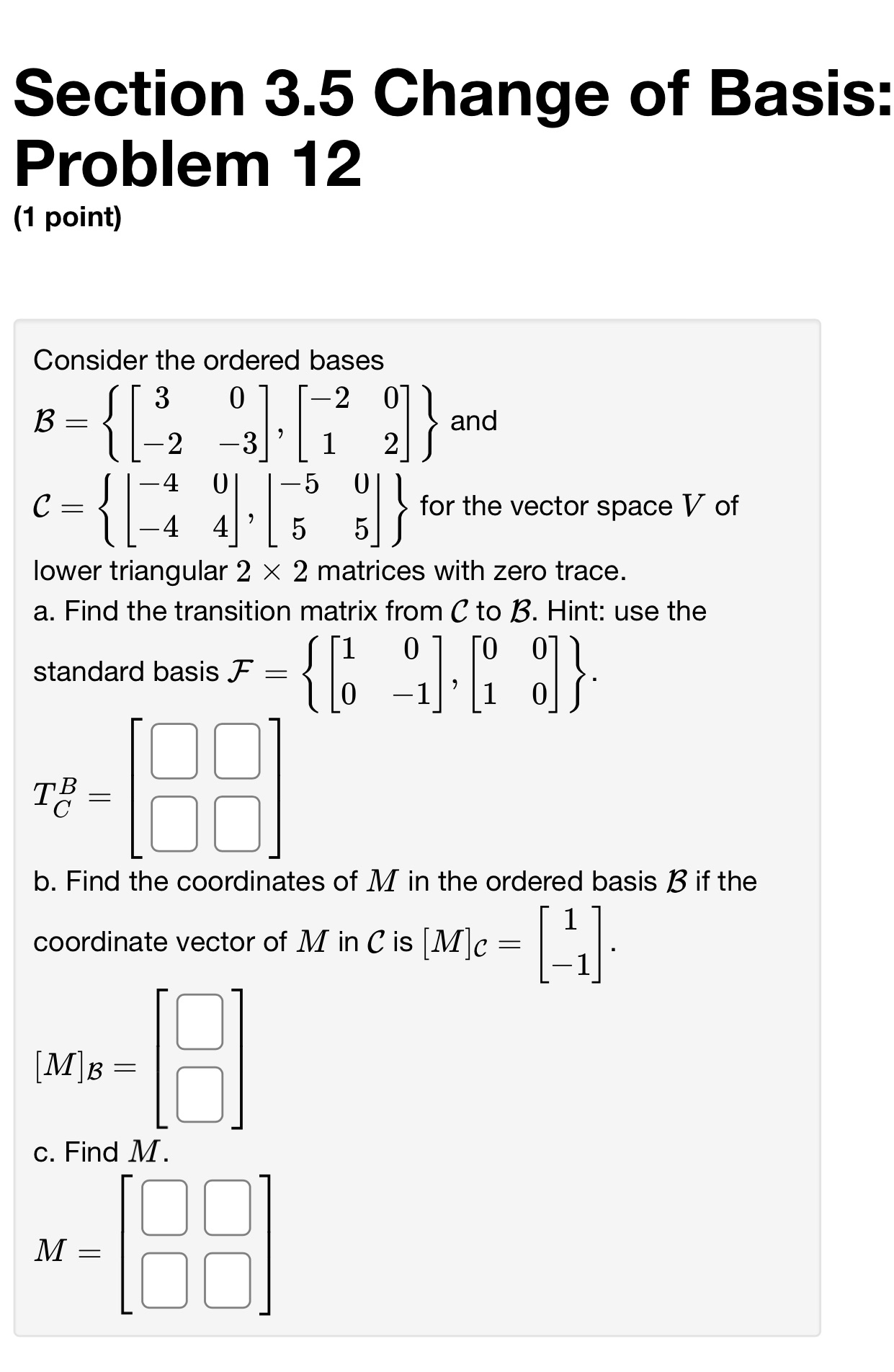 Section 3.5 Change of Basis: Problem 12 (1 point)