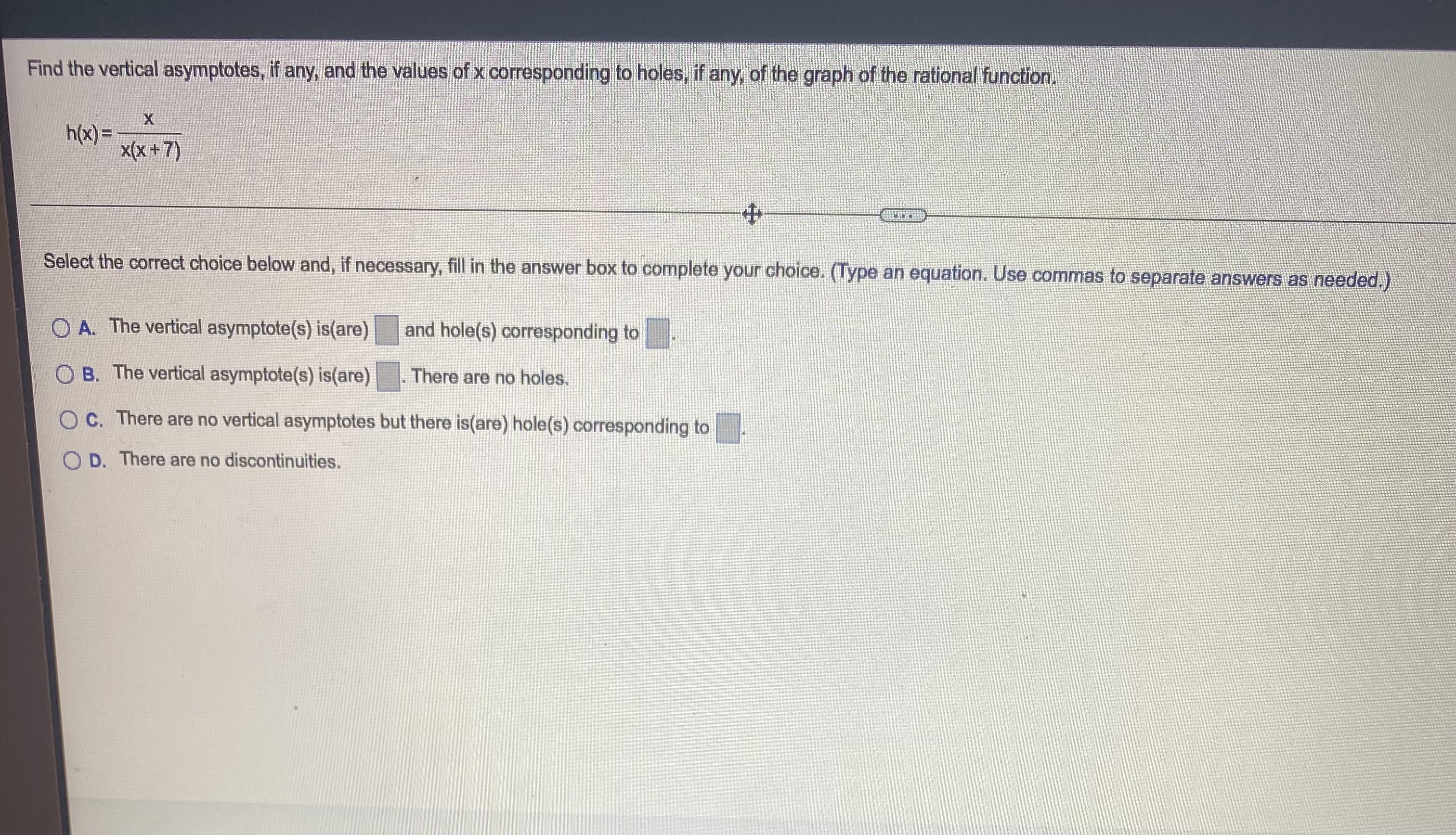 Find the vertical asymptotes, if any, and the