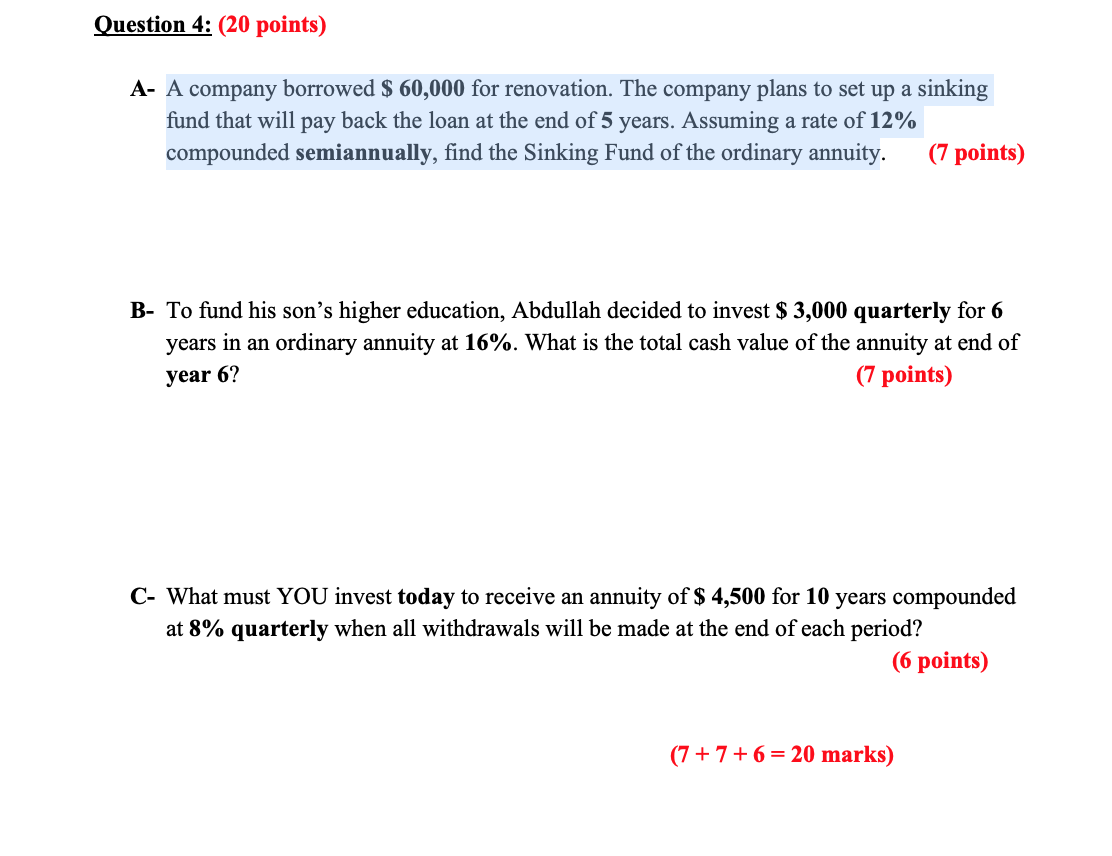 Question 4: (20 points) A- A company borrowed $