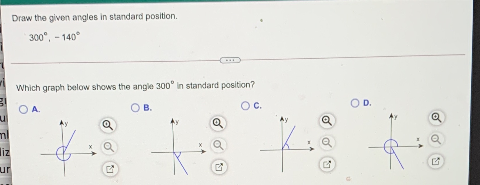Draw the given angles in standard position. 300,