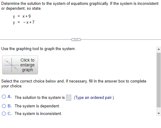 Determine the solution to the system of equations