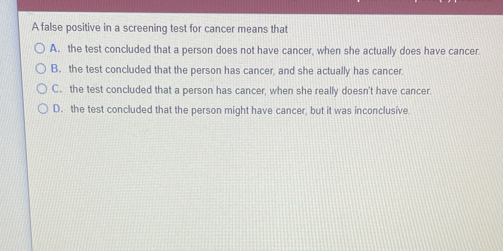 A false positive in a screening test for cancer