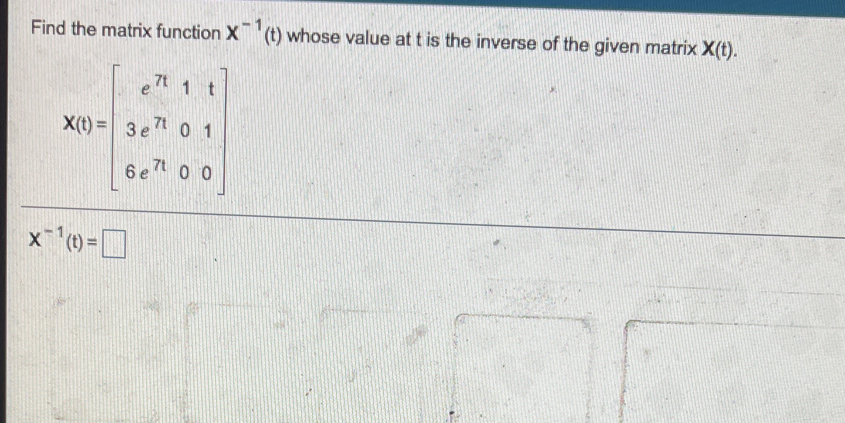 Find the matrix function X "(t) whose value at t