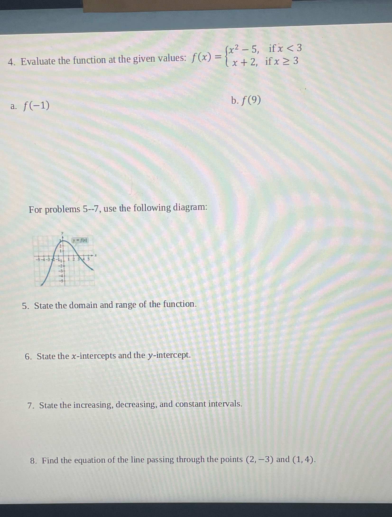 . x2 - 5, ifx < 3 4. Evaluate the function at the