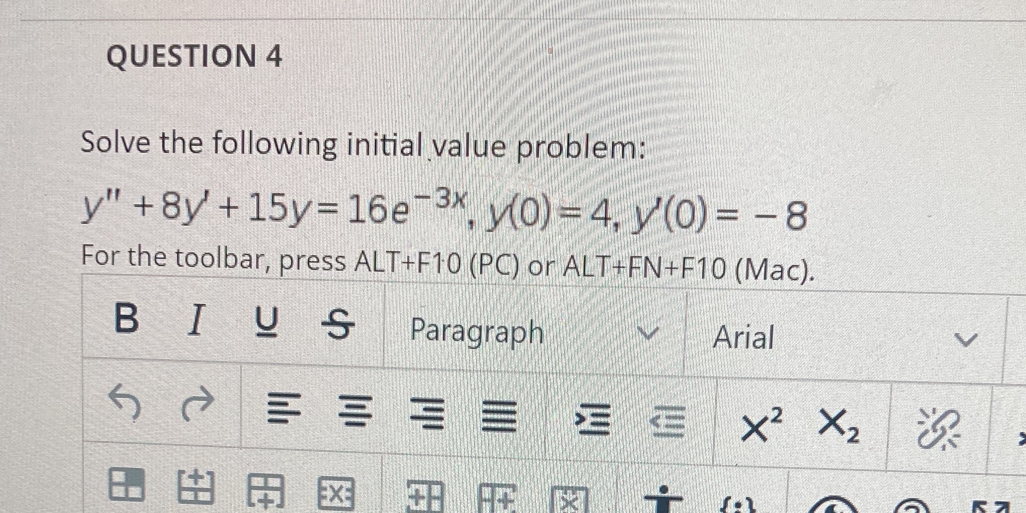 QUESTION 4 Solve the following initial value